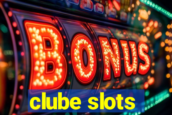 clube slots